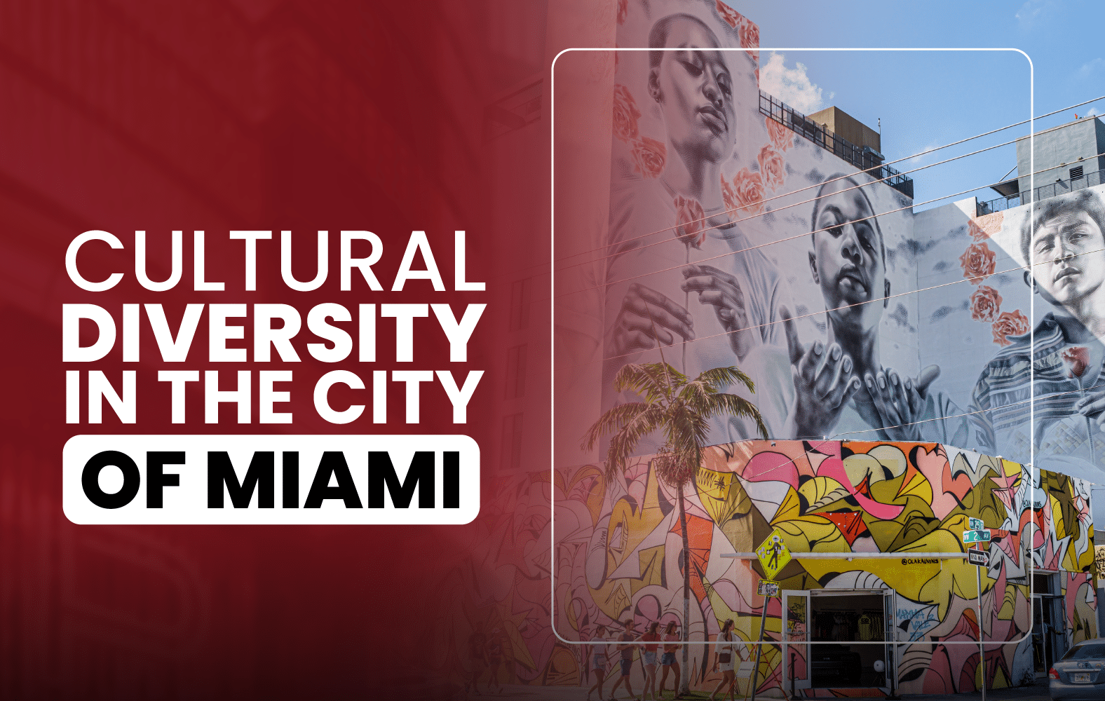 Cultural Diversity in the City of Miami