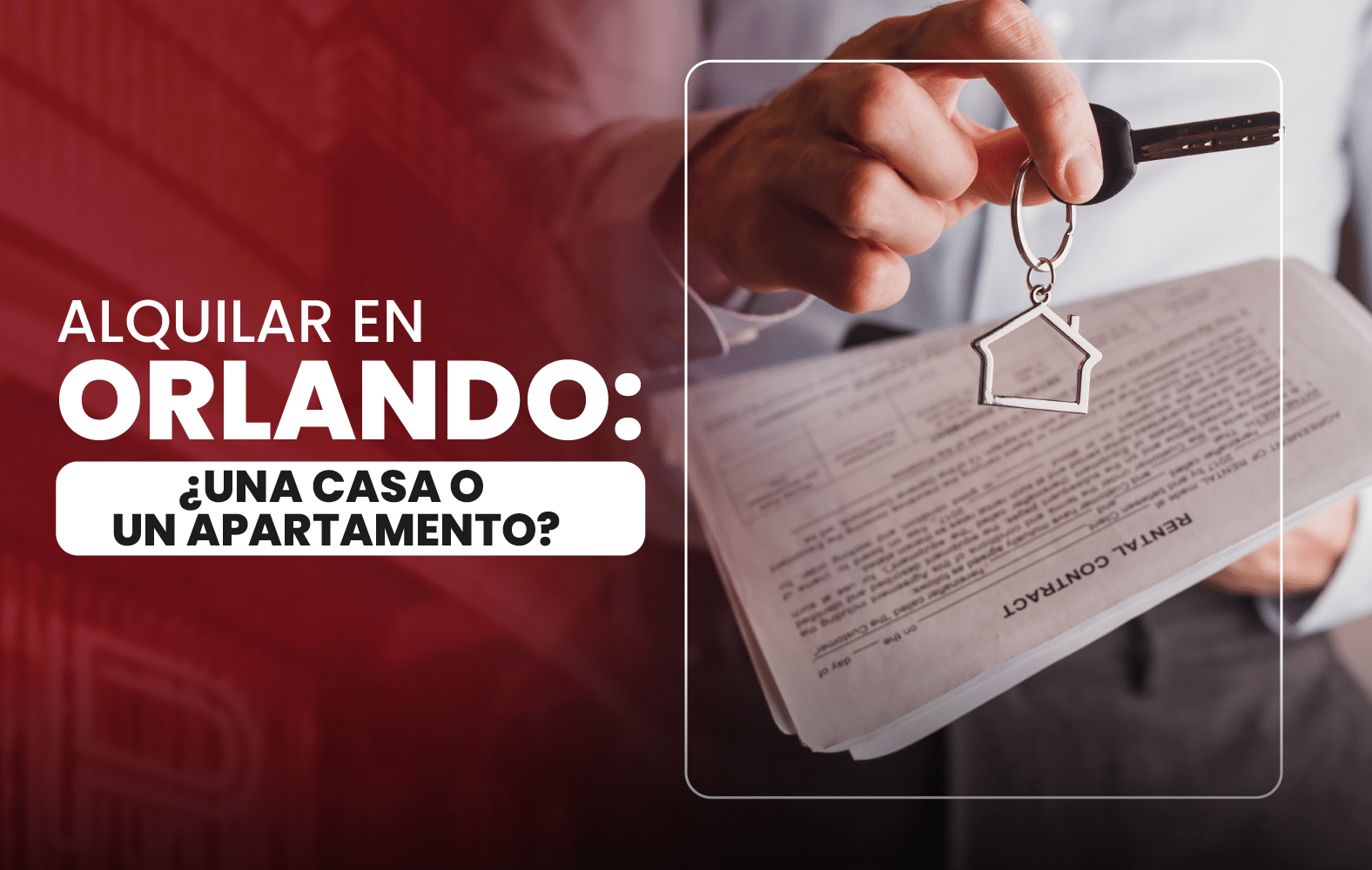 Alquilar en Orlando: ¿Una Casa o un Apartamento?