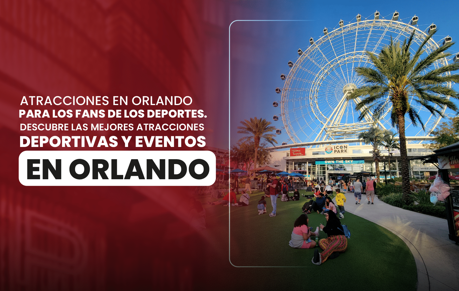 Atracciones en Orlando para los fans de los deportes. Descubre las mejores atracciones deportivas y eventos en Orlando.